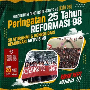 Apa Kabar Reformasi ?! 25 TAHUN REFORMASI Aktivis 98 akan Gelar Silaturahmi “Bersama atau Berhadapan?”