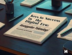 Kunci Sukses di Era Digital: Memanfaatkan Teknologi untuk Bertahan dan Berkembang
