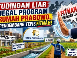 Tudingan Liar Jegal Program Rumah Prabowo, Pengembang Tepis Fitnah!